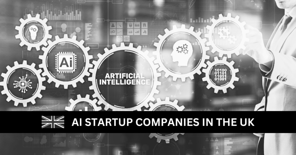 AI Startup Companies in the UK